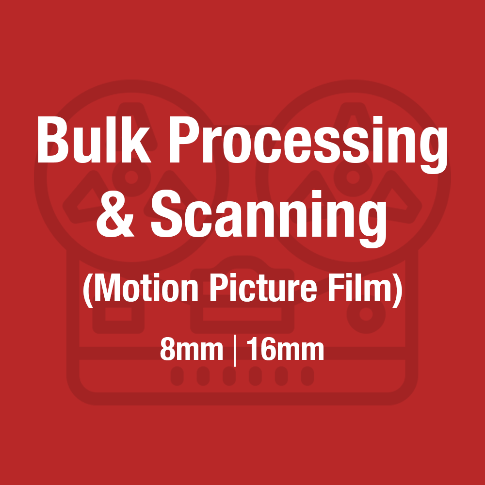 Bulk Processing & Scanning (Motion Picture Film)